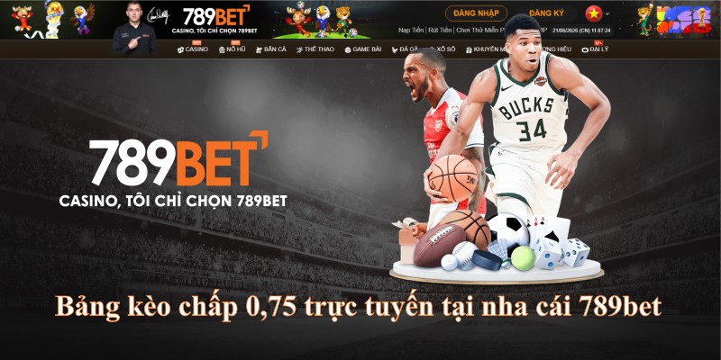 Bảng kèo chấp 0.75 trực tuyến tại nhà cái 789bet