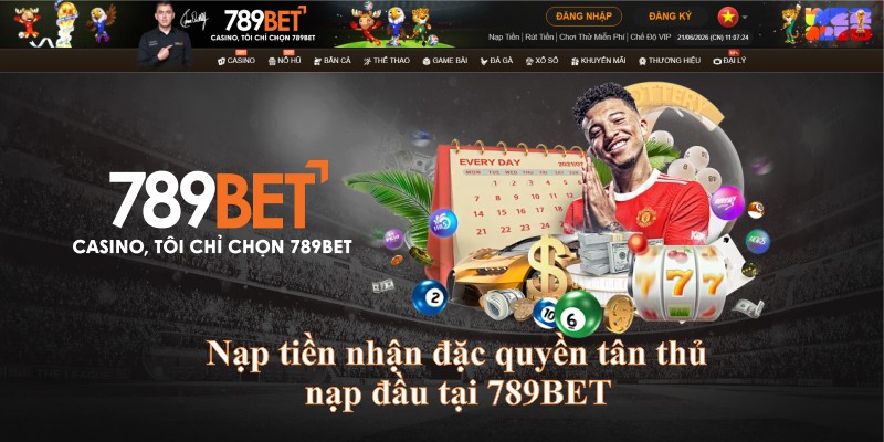Nạp tiền nhận đặc quyền tân thủ nạp đầu tại 789BET