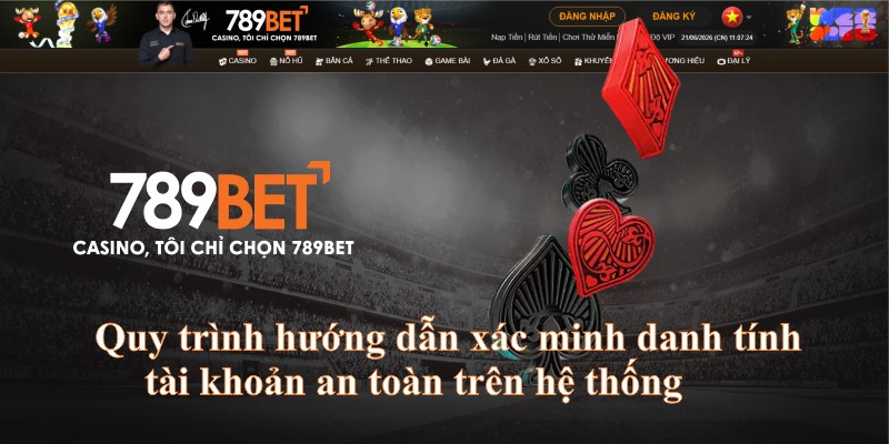 Quy trình hướng dẫn xác minh danh tính tài khoản an toàn trên hệ thống
