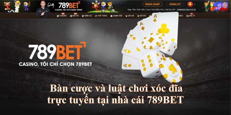 Bàn cược và luật chơi xóc đĩa trực tuyến tại nhà cái 789BET