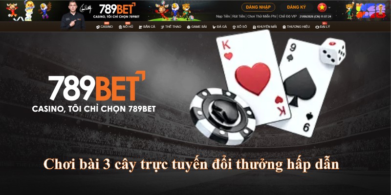 Chơi bài 3 cây trực tuyến đổi thưởng hấp dẫn